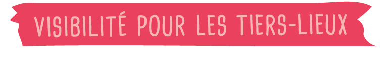 fanny-creacom-visibilite-tierslieux-
